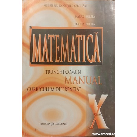 Matematica Trunchi Comun Manual Curriculul Diferentiat Clasa A X A