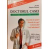 Doctorul casei. Prevenire, recunoastere, vindecare