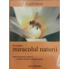 Din nou despre...miracolul naturii
