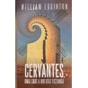 Cervantes, omul care a inventat fictiunea