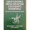 Cum sa-ti gestionezi emotiile coplesitoare si sa-ti recapeti autocontrolul