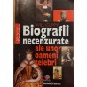Biografii necenzurate ale unor oameni celebri