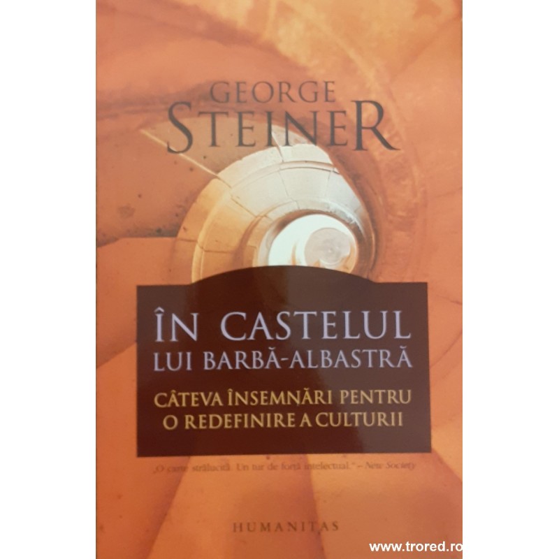 In castelul lui Barba-Albastra. Cateva insemnari pentru o redefinirea culturii