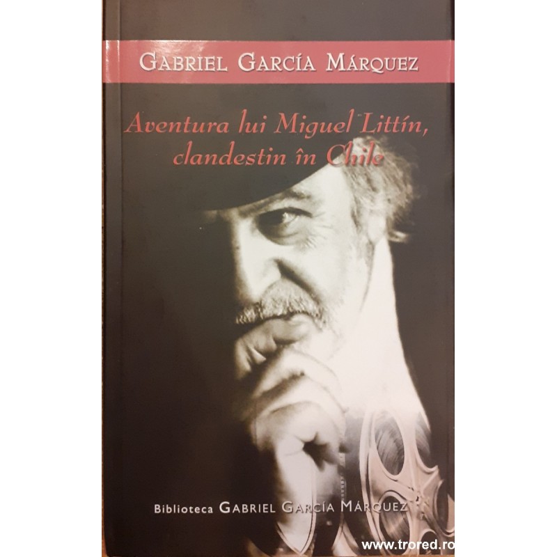 Aventura lui Miguel Littin, clandestin in Chile