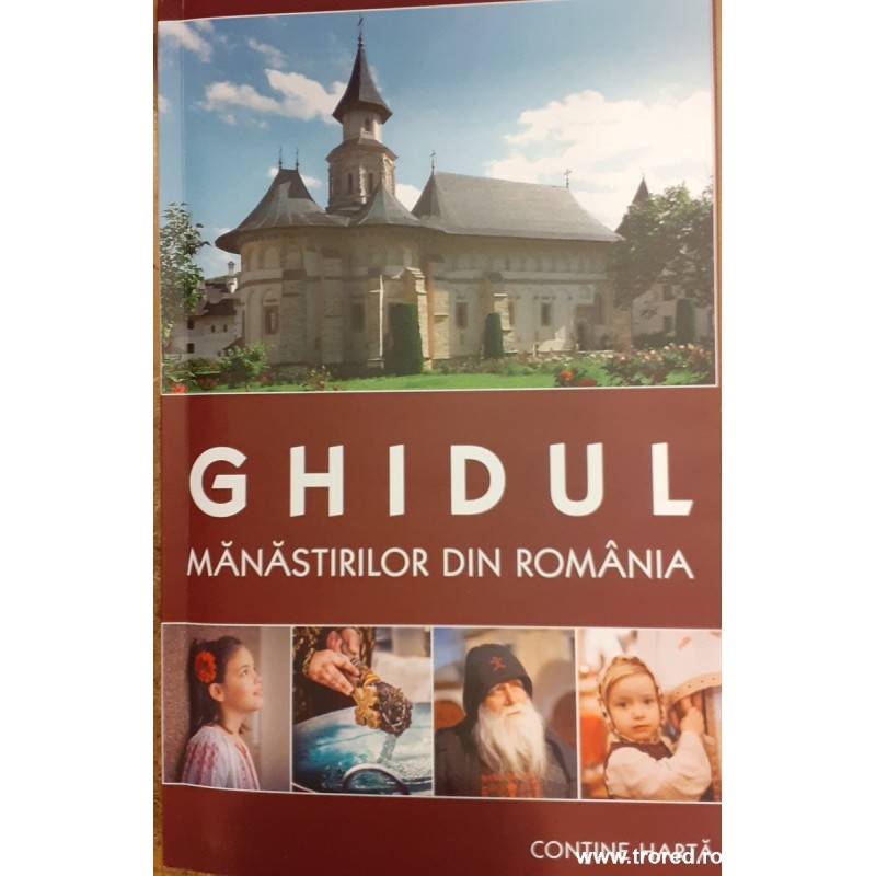 Ghidul manastirilor din Romania