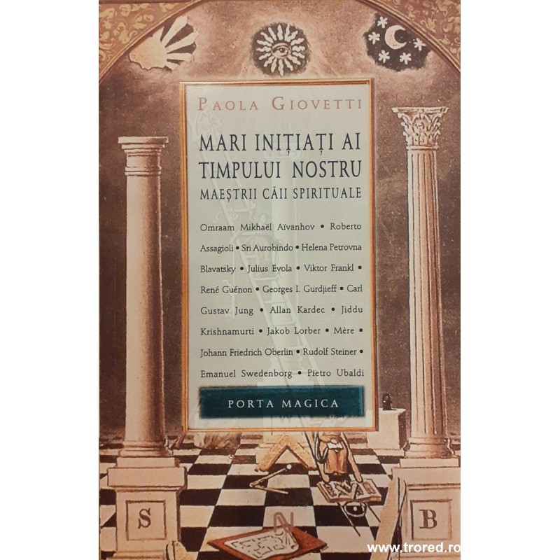 Mari initiati ai timpului nostru. Maestrii caii spirituale