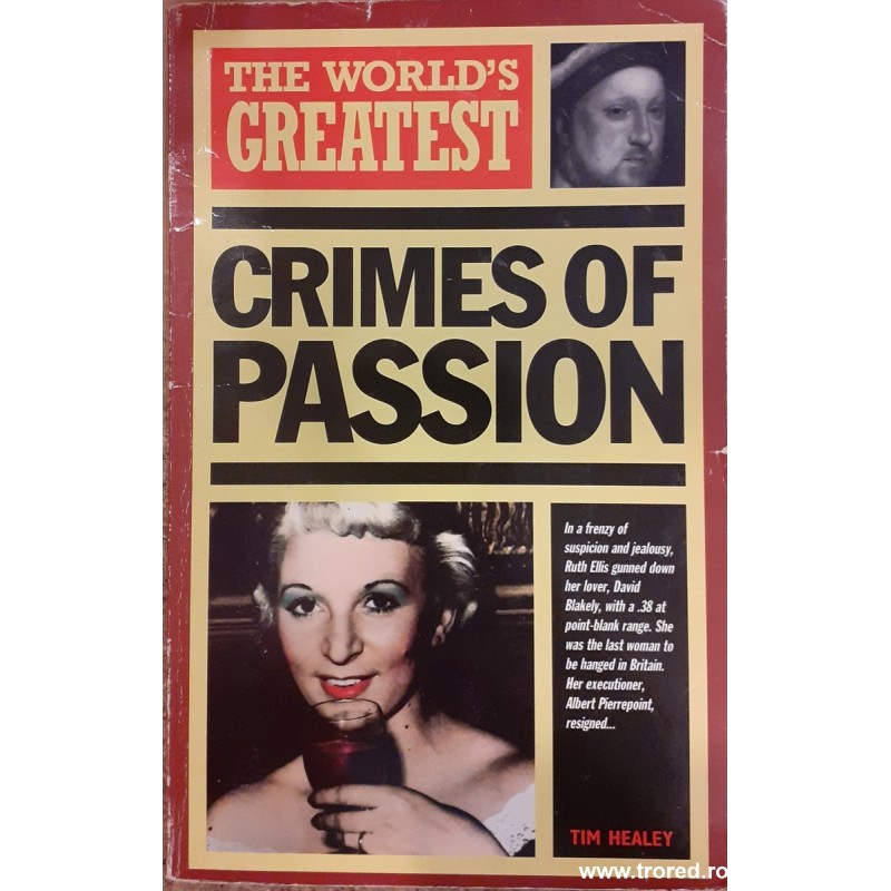 The world's greatest crimes of passion