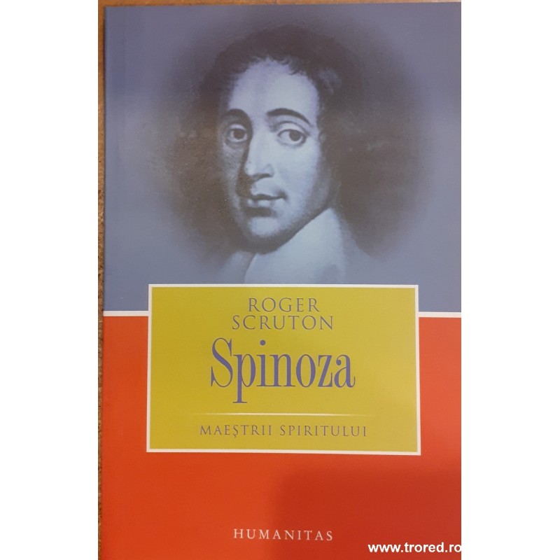 Spinoza. Maestrii spiritului