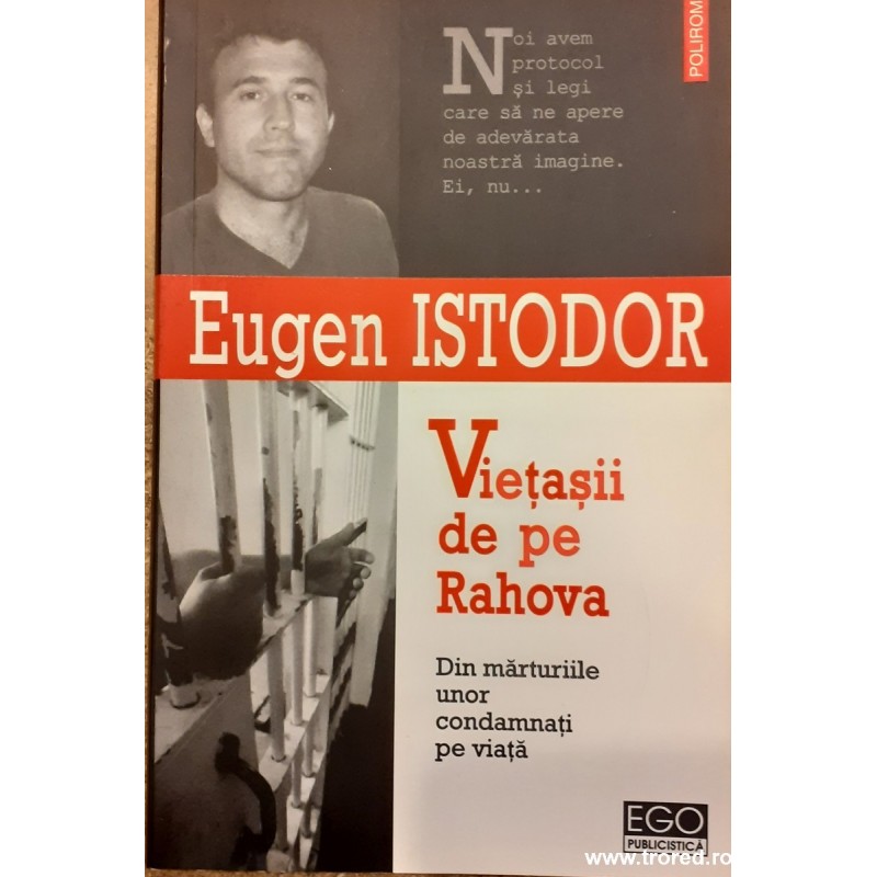 Vietasii de pe Rahova. Din marturiile unor condamnati pe viata