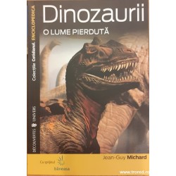 Dinozaurii o lume pierduta....