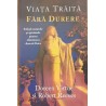 Viata traita fara durere