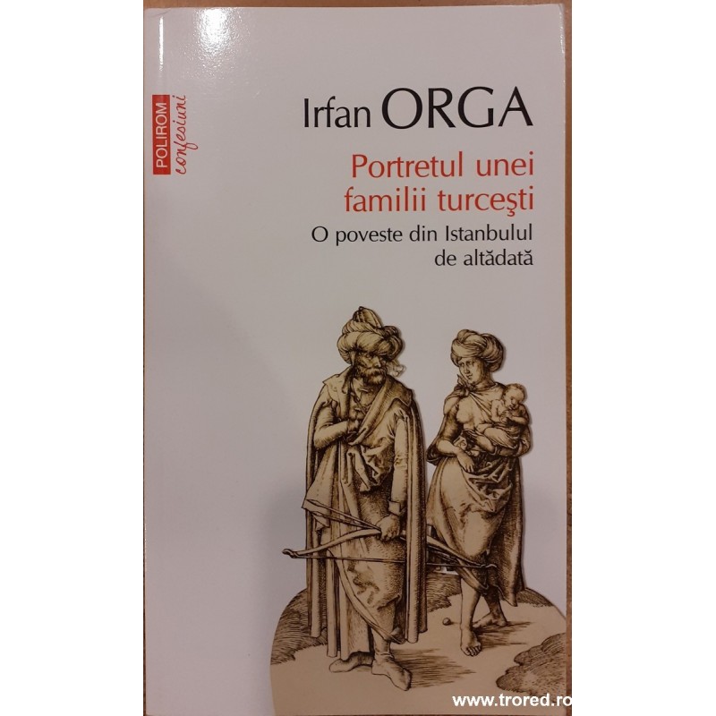 Portretul unei familii turcesti. O poveste din Istanbulul de altadata