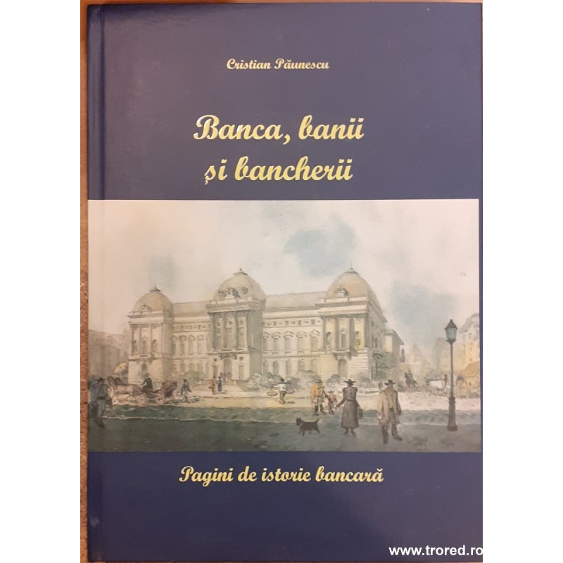 Banca, banii si bancherii