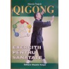 Qigong. Exercitii pentru sanatate