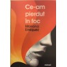Ce-am pierdut in foc