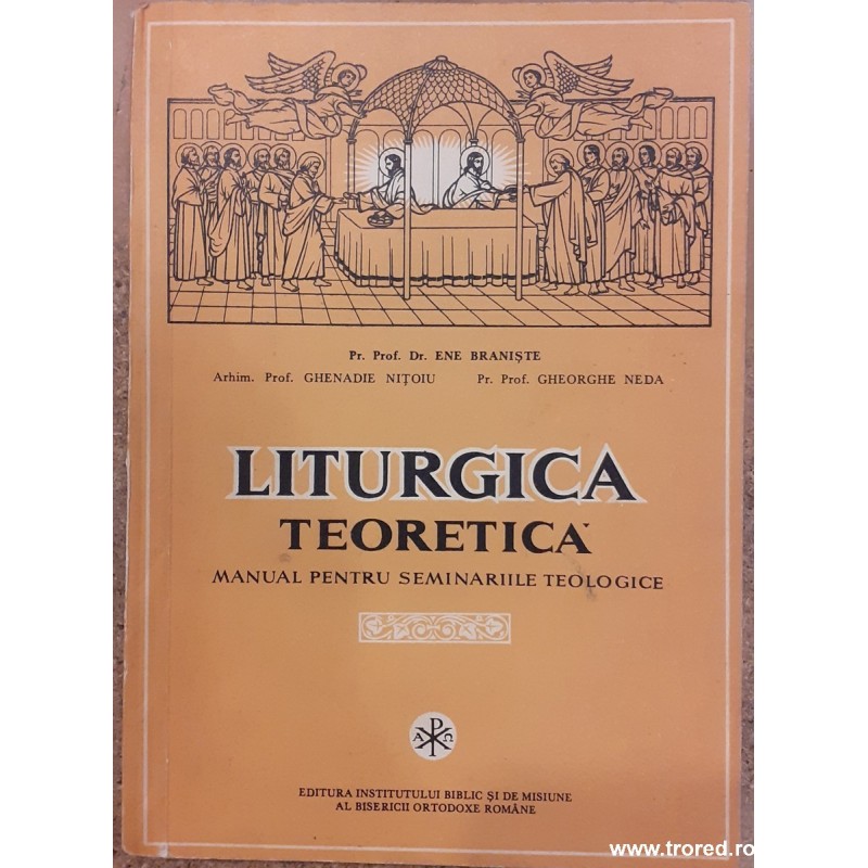 Liturgica teoretica. Manual pentru seminariile teologice