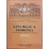 Liturgica teoretica. Manual pentru seminariile teologice