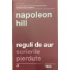 Reguli de aur. Scrierile pierdute