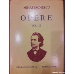 Mihai Eminescu - opere vol.3