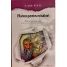 Platon pentru visatori