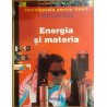 Energia si materia. Enciclopedia pentru tineri Larousse