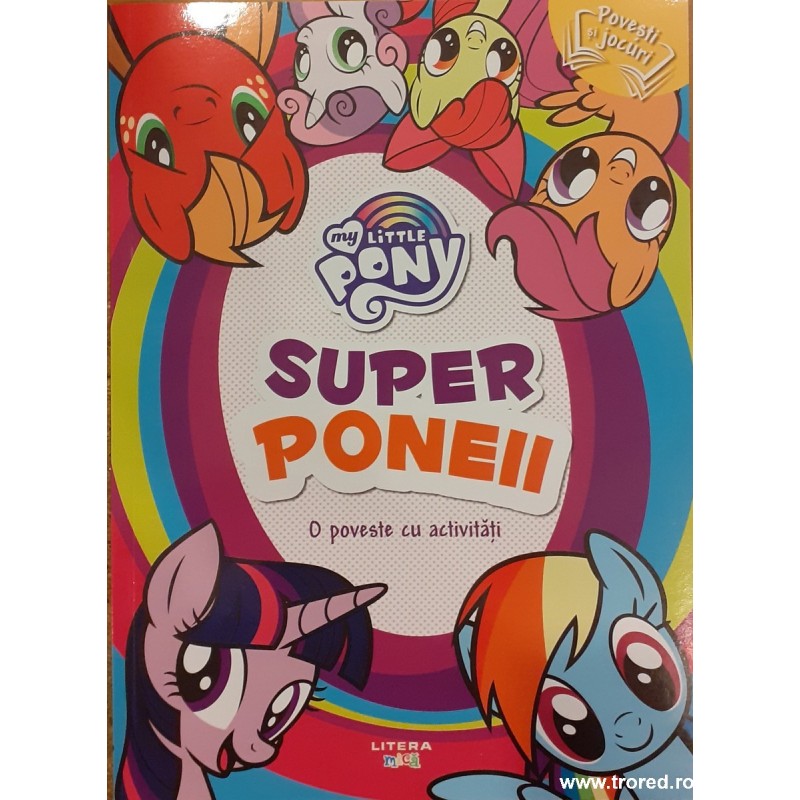 Super poneii. O poveste cum activitati. My little pony