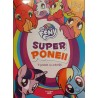 Super poneii. O poveste cum activitati. My little pony
