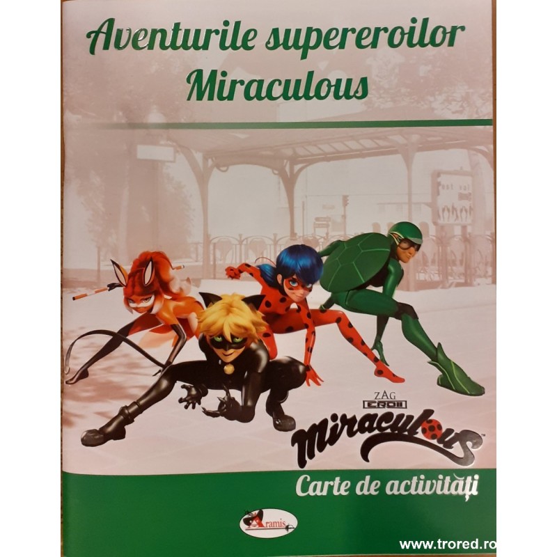 Aventurile supereroilor Miraculous