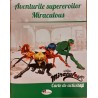Aventurile supereroilor Miraculous