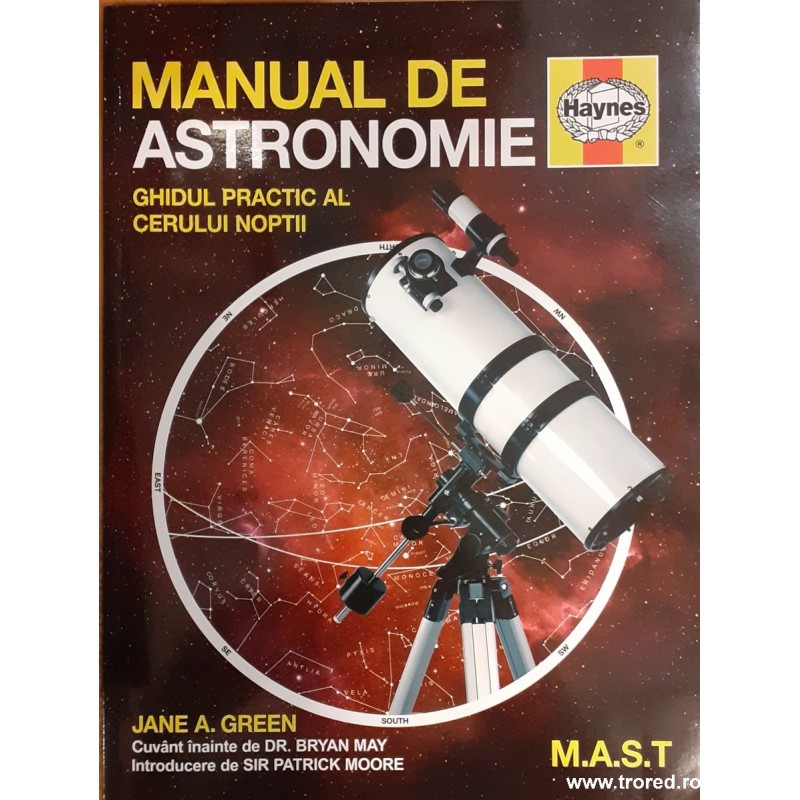 Manual de astronomie. Ghidul practic al cerului noptii