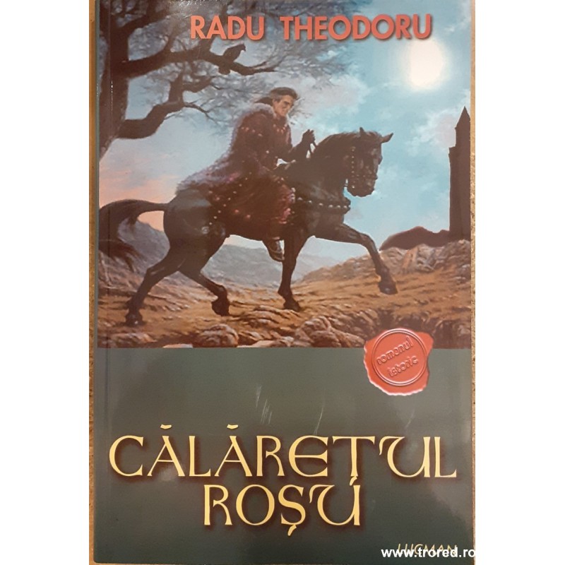 Calaretul Rosu Radu Theodoru