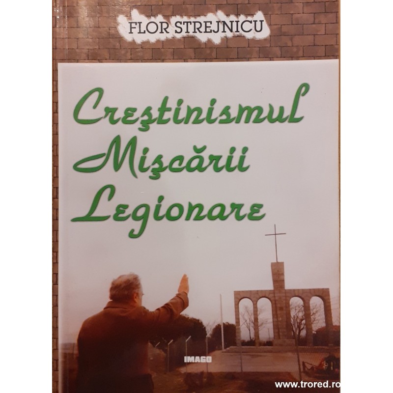 Crestinismul Miscarii Legionare
