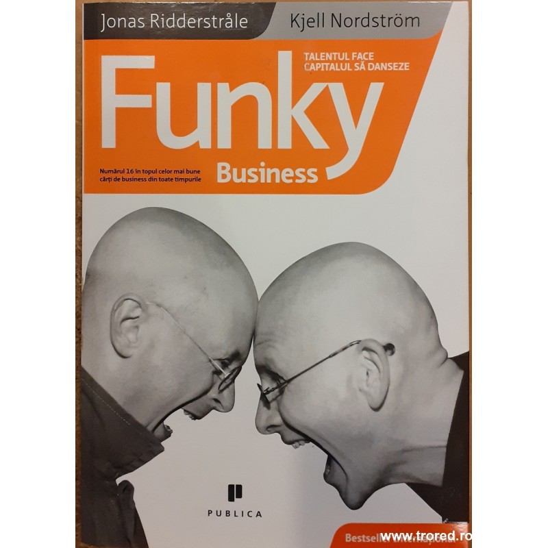 Funky business. Talentul face capitalul sa danseze