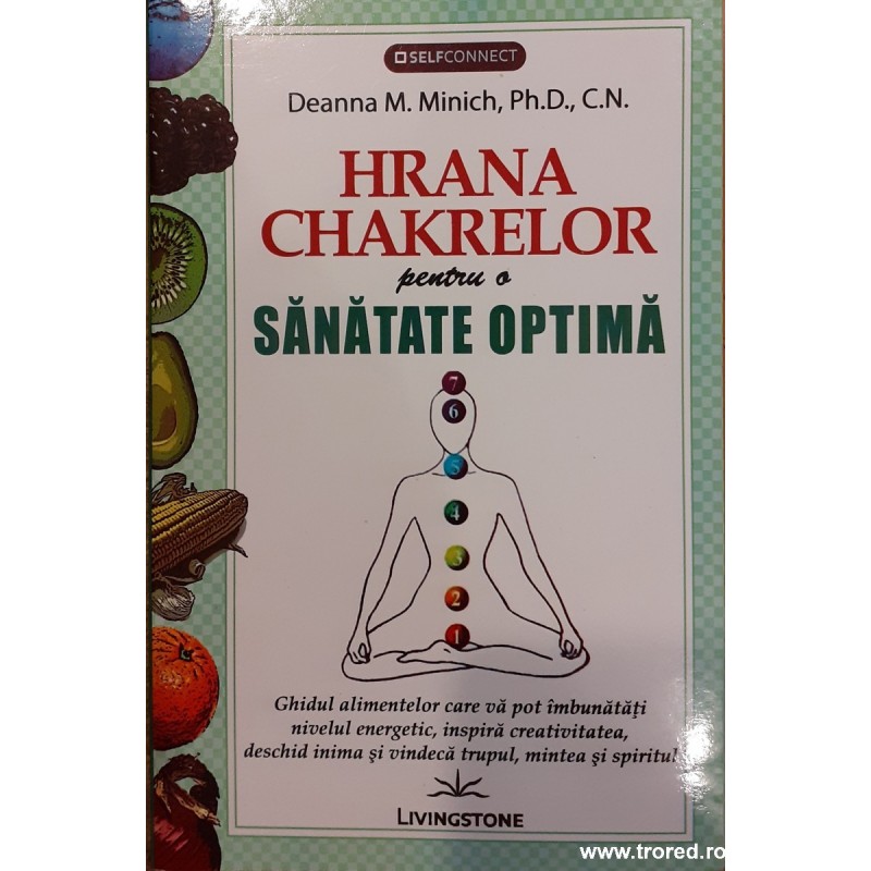 Hrana chakrelor pentru o sanatate optima