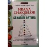 Hrana chakrelor pentru o sanatate optima