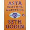 Asta inseamna marketing
