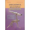 Orgasmul multiplu masculin