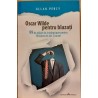 Oscar Wilde pentru blazati