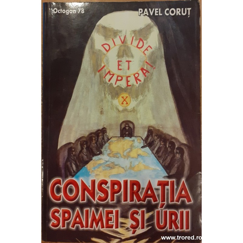 Conspiratia spaimei si urii