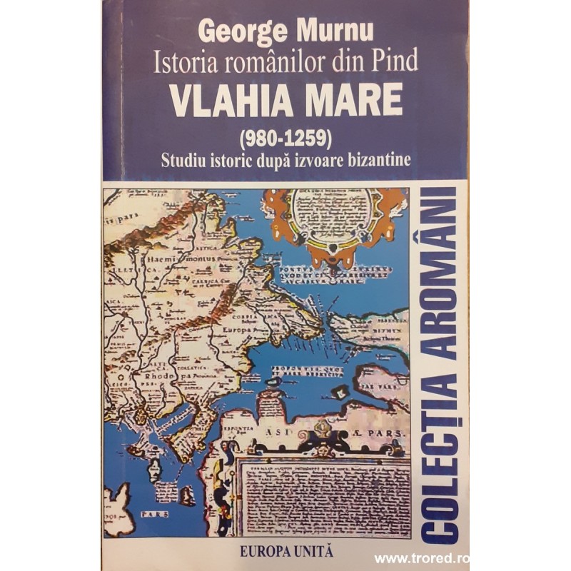 Istoria romanilor din Pind. Valahia Mare (980-1259)