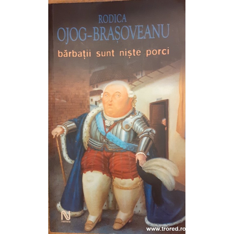 Barbatii sunt niste porci