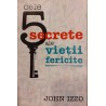 Cele 5 screte ale vietii fericite
