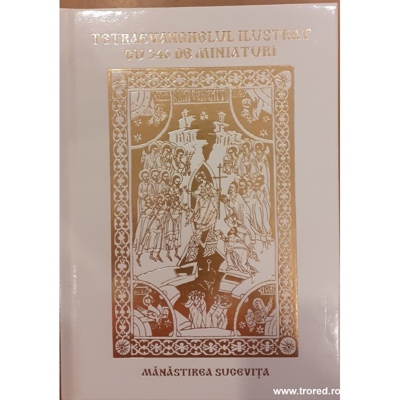 Tetraevanghelul ilustrat cu 346 de miniaturi