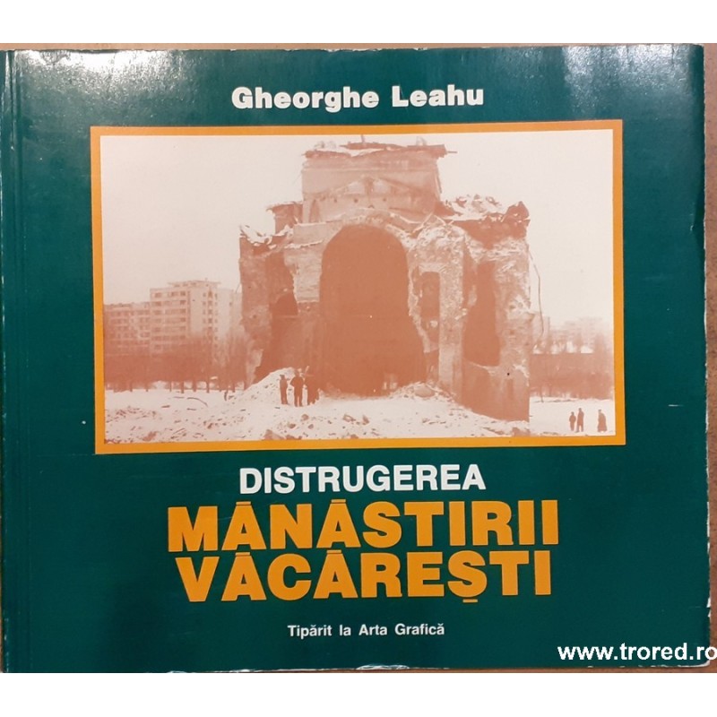 Distrugerea Manastirii Vacaresti