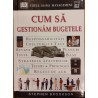 Cum sa gestionam bugetele. Totul despre management