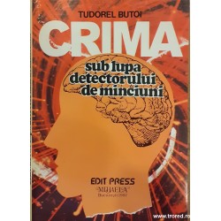 Crima sub lupa detectorului...