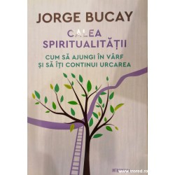 Calea spiritualitatii. Cum...