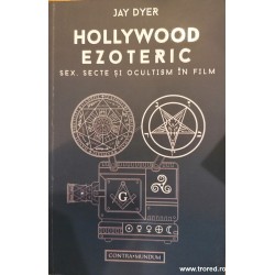 Hollywood ezoteric. Sex,...