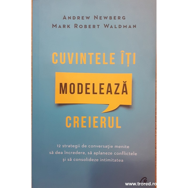Cuvintele iti modeleaza creierul
