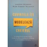 Cuvintele iti modeleaza creierul